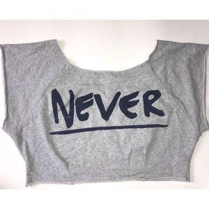 Crop top that says Never!